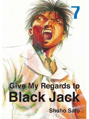 cover image of Give My Regards to Black Jack, Volume 7
